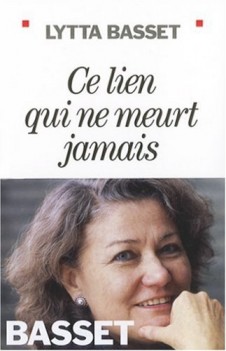 "Ce lien qui ne meurt jamais " de Lytta Basset