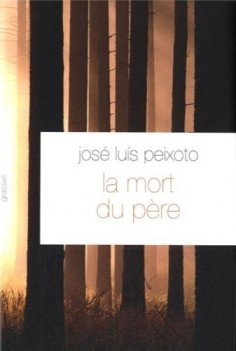 "La mort du père" de José-Luis Peixoto
